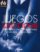 Juegos eróticos, transgresores, seductores, extraños, sensuales--