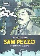Sam Pezzo, Un detective, una ciudad