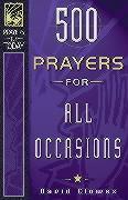 500 Prayers for All Occasions