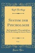 System Der Psychologie, Vol. 1: ALS Empirischer Wissenschaft Aus Der Beobachtung Des Innern Sinnes (Classic Reprint)