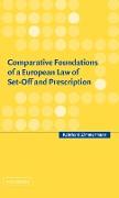 Comparative Foundations of a European Law of Set-Off and Prescription