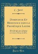 Dominance Et Résistance dans la Phonétique Latine