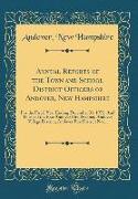Annual Reports of the Town and School District Of¿cers of Andover, New Hampshire