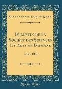 Bulletin de la Société des Sciences Et Arts de Bayonne