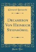 Decameron Von Heinrich Steinhöwel (Classic Reprint)