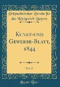 Kunst-und Gewerbe-Blatt, 1844, Vol. 22 (Classic Reprint)
