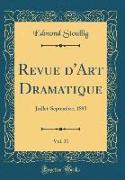 Revue d'Art Dramatique, Vol. 31