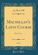 Macmillan's Latin Course, Vol. 2