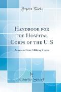 Handbook for the Hospital Corps of the U. S