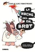 LA NOCHE DEL DR. BROT