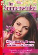 Im Sonnenwinkel Nr. 16: Niemand weiß von meinem Schmerz / Warum hat er mir das angetan? / Jacqueline, das Zirkuskind