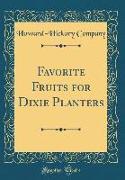 Favorite Fruits for Dixie Planters (Classic Reprint)