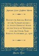 Fifteenth Annual Report of the Superintendent of State Orphans' Home of the State of Montana for the Fiscal Year Ending November 30, 1908 (Classic Rep