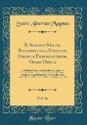B. Alberti Magni, Ratisbonensis Episcopi, Ordinis Prædicatorum, Opera Omnia, Vol. 16