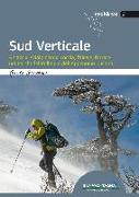 Sud verticale. Ghiaccio, scialpinismo, roccia, falesie, ferrate nei Parchi del Pollino e dell'Appennino Lucano