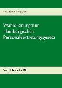 Wahlordnung zum Hamburgischen Personalvertretungsgesetz