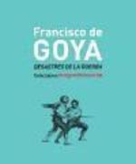 Francisco de Goya, Desastres de la guerra