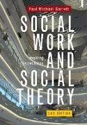 Social Work and Social Theory 2e