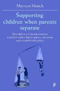Supporting children when parents separate