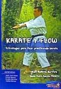 Karate y flow : estrategias para fluir practicando karate