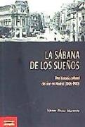 La sábana de los sueños : una historia cultural del cine en Madrid, 1906-1920