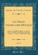Le Grand Vocabulaire François, Vol. 8