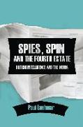 Spies, Spin and the Fourth Estate