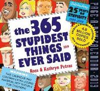2019 the 365 Stupidest Things Ever Said Page-A-Day Calendar