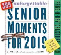 389* Unforgettable Senior Moments Page-A-Day Calendar 2019: *of Which We Can Remember Only 365