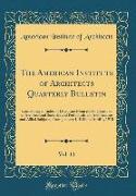 The American Institute of Architects Quarterly Bulletin, Vol. 11