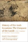 History of the Arab Invasions: The Conquest of the Lands