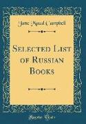 Selected List of Russian Books (Classic Reprint)