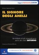 Il signore degli anelli. Un tributo al più straordinario astro dei cieli: Saturno