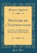 Histoire de l'Elephantiasis