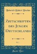 Zeitschriften des Jungen Deutschlands, Vol. 1 (Classic Reprint)