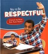 How to Be Respectful