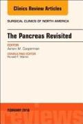 The Pancreas Revisited, an Issue of Surgical Clinics