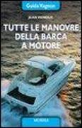 Tutte le manovre della barca a motore