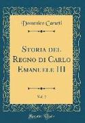 Storia del Regno di Carlo Emanuele III, Vol. 2 (Classic Reprint)