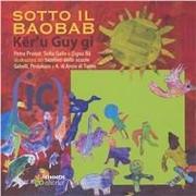 Sotto il baobab. Ediz. italiana e wolof