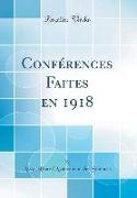 Conférences Faites en 1918 (Classic Reprint)