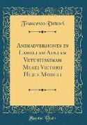 Animadversiones in Lamellam Aeneam Vetustissimam Musei Victorii Hujus Moduli (Classic Reprint)