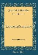 Logaubüchlein (Classic Reprint)