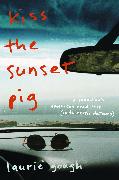 Kiss The Sunset Pig