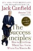 Success Principles: 10th Anniversary Edition