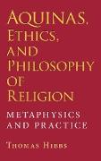 Aquinas, Ethics, and Philosophy of Religion