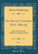 Die Kunst Unserer Zeit, 1892-93, Vol. 4
