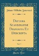 Diptera Scandinaviæ Disposita Et Descripta, Vol. 7 (Classic Reprint)