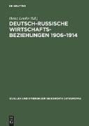 Deutsch-russische Wirtschaftsbeziehungen 1906¿1914