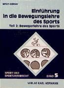 Einführung in die Bewegungslehre des Sports 2. Bewegerlehre des Sports